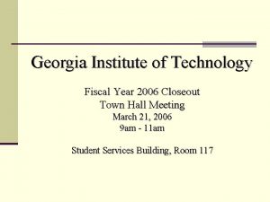 Georgia Institute of Technology Fiscal Year 2006 Closeout