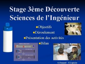 Stage 3me Dcouverte Sciences de lIngnieur n Objectifs