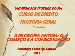 UNIVERSIDADE CRUZEIRO DO SUL CURSO DE DIREITO FILOSOFIA