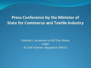 Press Conference by the Minister of State for