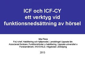 ICF och ICFCY ett verktyg vid funktionsnedsttning av