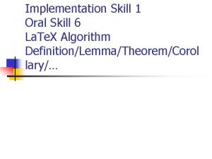 Implementation Skill 1 Oral Skill 6 La Te