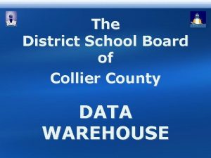 Collier data warehouse