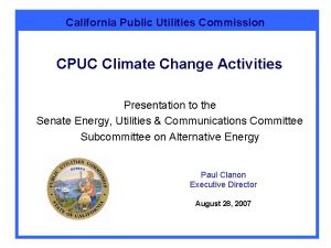 California Public Utilities Commission CPUC Climate Change Activities