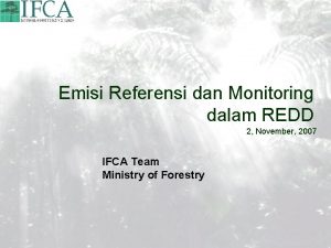 Emisi Referensi dan Monitoring dalam REDD 2 November