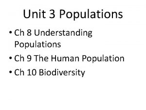 Unit 3 Populations Ch 8 Understanding Populations Ch