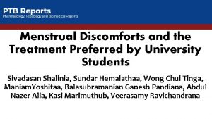 Menstrual Discomforts and the Treatment Preferred by University