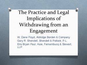 The Practice and Legal Implications of Withdrawing from