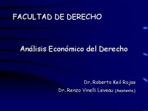 FACULTAD DE DERECHO Anlisis Econmico del Derecho Dr