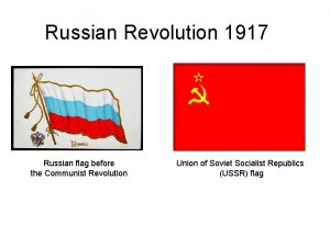 Russian Revolution 1917 Russian flag before the Communist