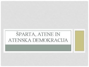 PARTA ATENE IN ATENSKA DEMOKRACIJA Lega parte in