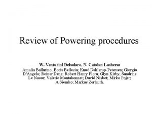 Review of Powering procedures W Venturini Delsolaro N