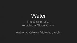 Water The Elixir of Life Avoiding a Global