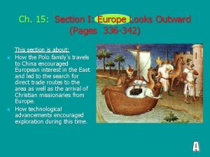 Ch 15 Section I Europe Looks Outward Pages