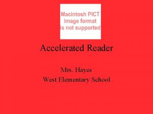 Accelerated Reader Mrs Hayes West Elementary School What