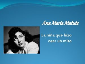 Ana Maria Matute La nia que hizo caer