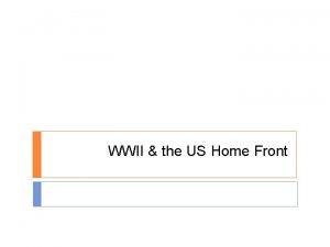 WWII the US Home Front War at Home