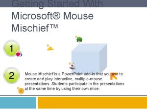 Getting Started With Microsoft Mouse Mischief Mouse Mischief
