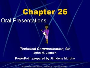 Chapter 26 Oral Presentations Technical Communication 9e John