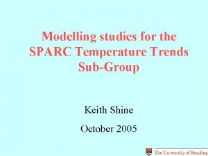 Modelling studies for the SPARC Temperature Trends SubGroup