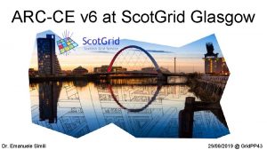 ARCCE v 6 at Scot Grid Glasgow Dr