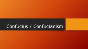 Confucius Confucianism Confucianism Called R jio Ruism R