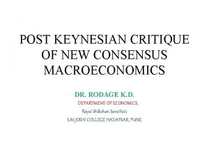 POST KEYNESIAN CRITIQUE OF NEW CONSENSUS MACROECONOMICS DR