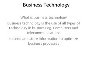 Business Technology What is business technology Business technology
