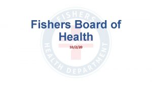 Fishers Board of Health 10220 OBJECTIVES Proposed budget