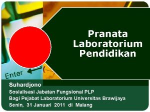 Pranata Laboratorium Pendidikan Suhardjono Sosialisasi Jabatan Fungsional PLP