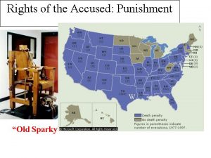 Rights of the Accused Punishment W Old Sparky