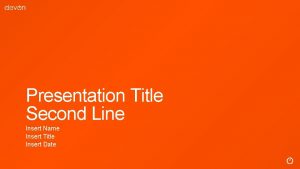 Presentation Title Second Line Insert Name Insert Title
