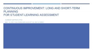 CONTINUOUS IMPROVEMENT LONG AND SHORTTERM PLANNING FOR STUDENTLEARNING