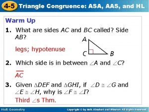 4 5 Triangle Congruence ASA AAS and HL