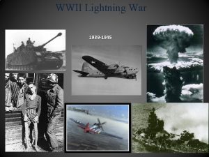 WWII Lightning War 1939 1945 WWII Begins September