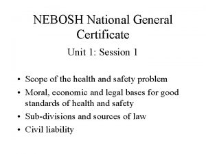 NEBOSH National General Certificate Unit 1 Session 1