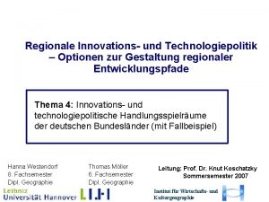Regionale Innovations und Technologiepolitik Optionen zur Gestaltung regionaler