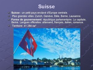 Suisse un petit pays enclav dEurope centrale Plus