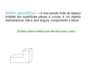 Slido geomtrico uma poro finita de espao limitada