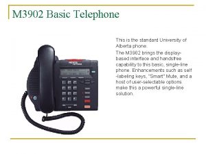 M 3902 Basic Telephone This is the standard