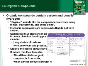 5 3 Organic Compounds Organic compounds contain carbon