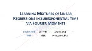 LEARNING MIXTURES OF LINEAR REGRESSIONS IN SUBEXPONENTIAL TIME