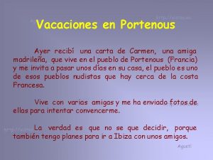 Vacaciones en Portenous Ayer recib una carta de