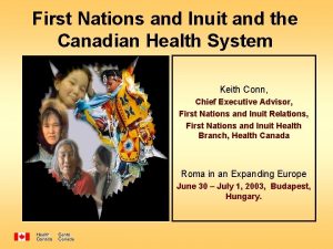 First Nations and Inuit and the Canadian Health