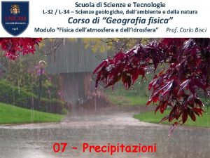 Scuola di Scienze e Tecnologie L32 L34 Scienze