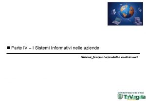 n Parte IV I Sistemi Informativi nelle aziende