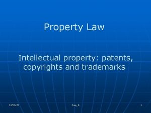 Property Law Intellectual property patents copyrights and trademarks
