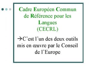 Cadre Europen Commun de Rfrence pour les Langues