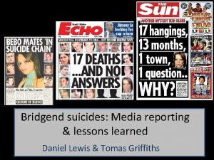Bridgend suicides Media reporting lessons learned Daniel Lewis
