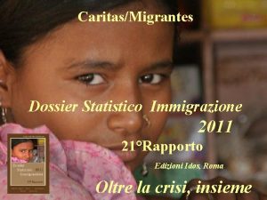 CaritasMigrantes Dossier Statistico Immigrazione 2011 21Rapporto Edizioni Idos